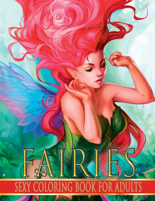 Sexy Coloring Book For Adults. Fairies (Paperback)