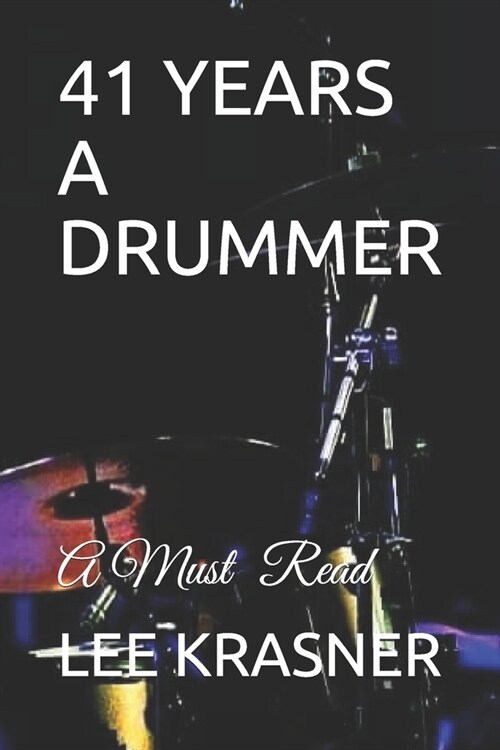 41 Years a Drummer (Paperback)
