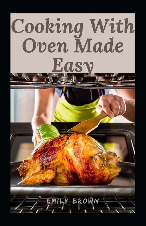 Cooking With Oven Made Easy (Paperback)