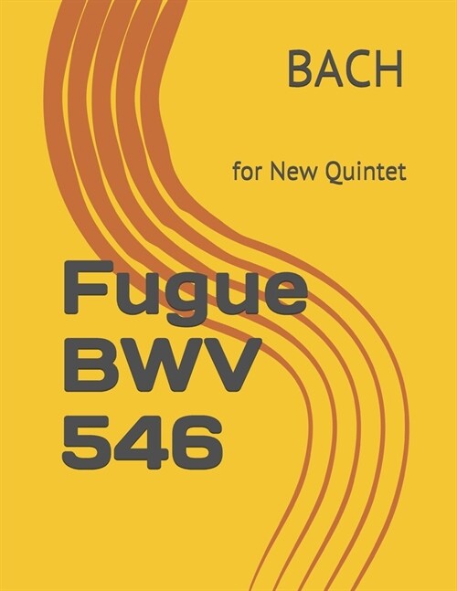 Fugue BWV 546: for New Quintet (Paperback)