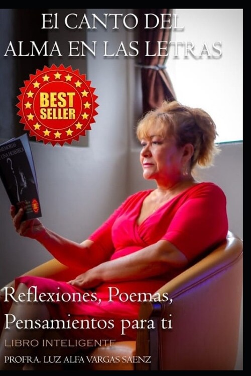 El Canto del Alma En Las Letras: Reflexiones, Poemas, Pensamientos Para Ti (Paperback)