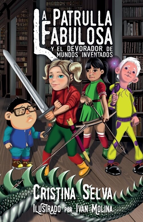 La patrulla Fabulosa y el Devorador de Mundos Inventados (Paperback)