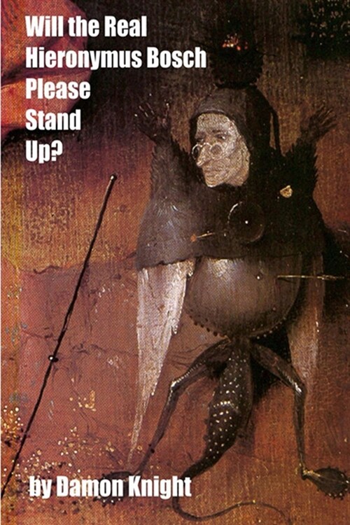 Will the Real Hieronymus Bosch Please Stand Up? (Paperback)