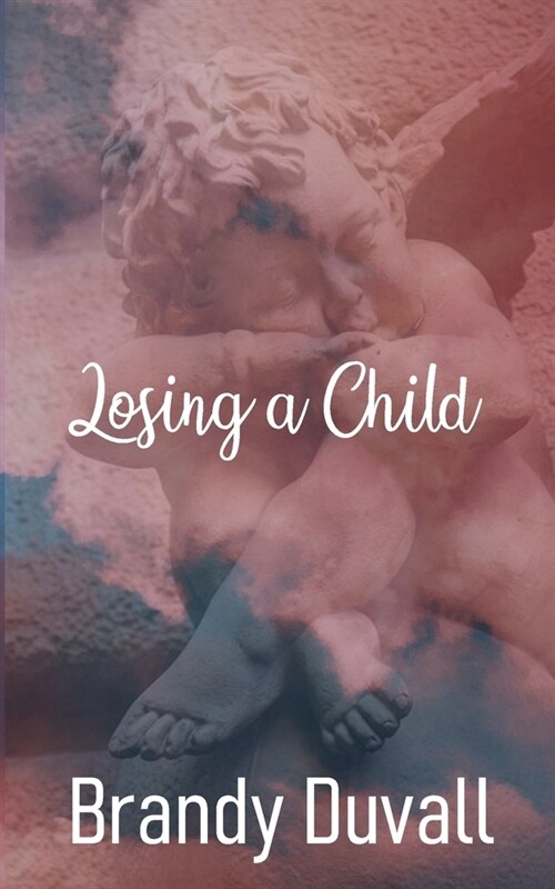 Losing a Child (Paperback)