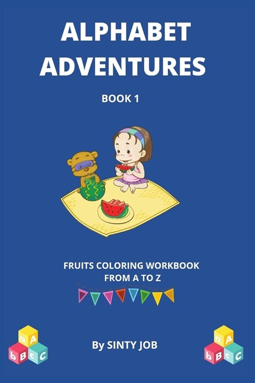 Alphabet Adventures: Fruits coloring workbook from A to Z (Paperback)