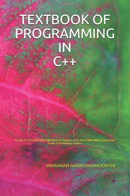 Textbook of Programming in C++: For BE/B.TECH/BCA/MCA/ME/M.TECH/Diploma/B.Sc/M.Sc/BBA/MBA/Competitive Exams & Knowledge Seekers (Paperback)