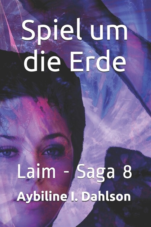 Spiel um die Erde: Laim - Saga 8 (Paperback)