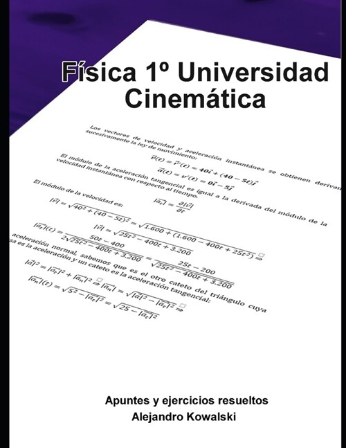 Apuntes de F?ica - Cinem?ica: 1?Universidad (Paperback)