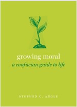 [중고] Growing Moral: A Confucian Guide to Life (Hardcover)