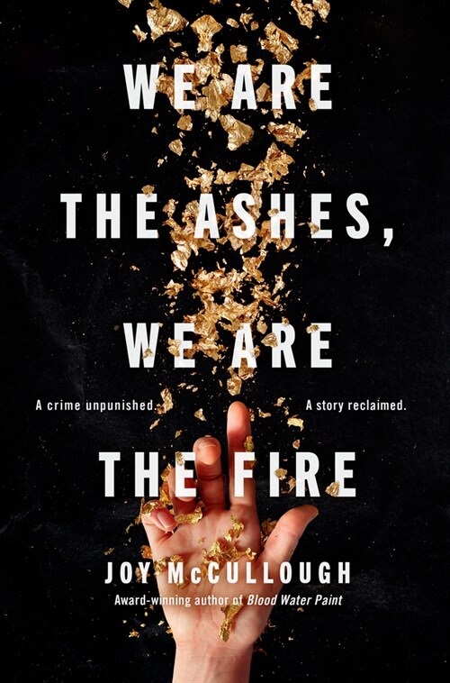 We Are the Ashes, We Are the Fire (Paperback)