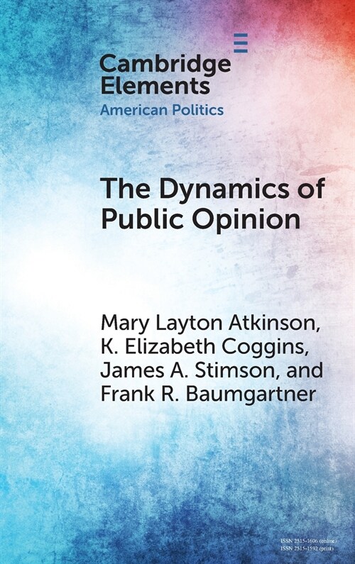 The Dynamics of Public Opinion (Hardcover, New ed)