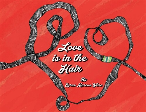 Love Is in the Hair (Paperback)