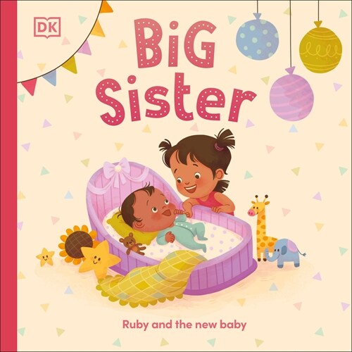 Big Sister: Ruby and the New Baby (Board Books)