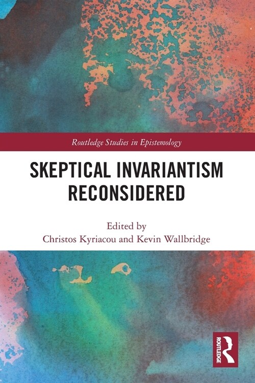 SKEPTICAL INVARIANTISM RECONSIDERED (Paperback)