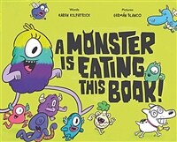 (A) monster is eating this book! 