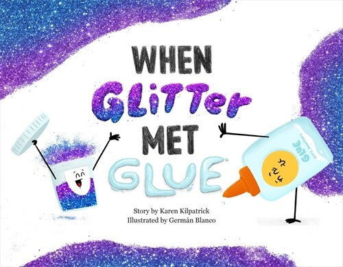 When Glitter Met Glue (Hardcover)