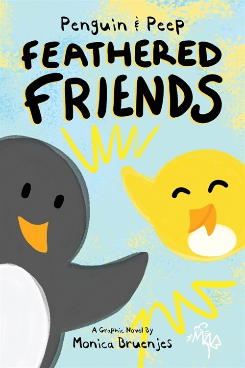 Penguin & Peep: Feathered Friends (Paperback)