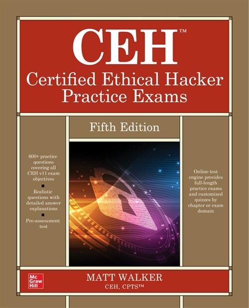 Ceh Certified Ethical Hacker Practice Exams, Fifth Edition (Paperback, 5)