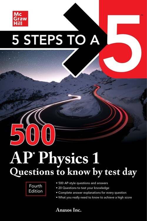 5 Steps to a 5: 500 AP Physics 1 Questions to Know by Test Day, Fourth Edition (Paperback, 4)