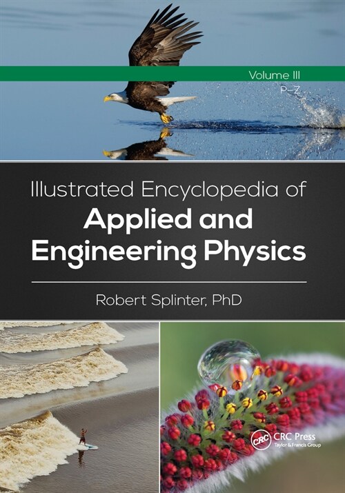 Illustrated Encyclopedia of Applied and Engineering Physics, Volume Three (P-Z) (Paperback)