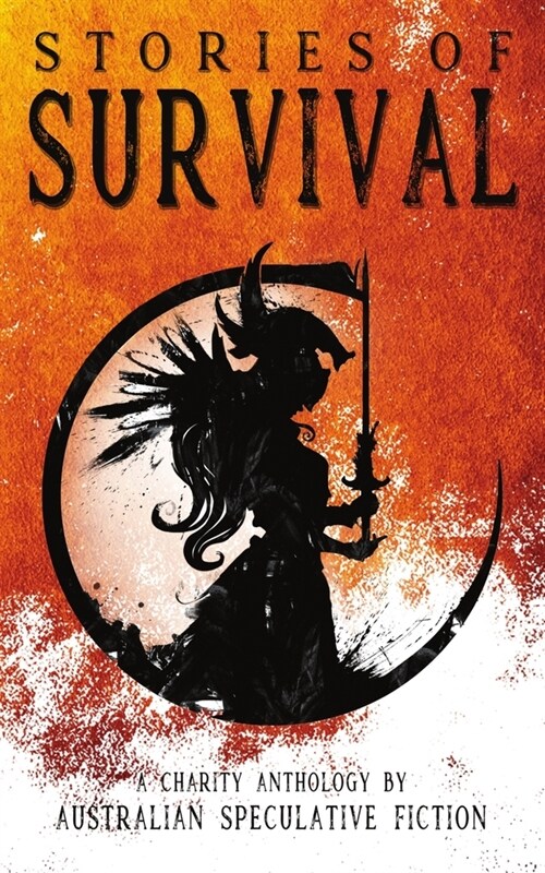 Stories of Survival: A Charity Anthology (Paperback)