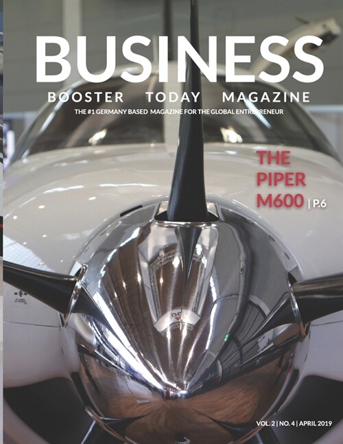 Business Booster Today Magazine with Piper M600: International Edition (Paperback)