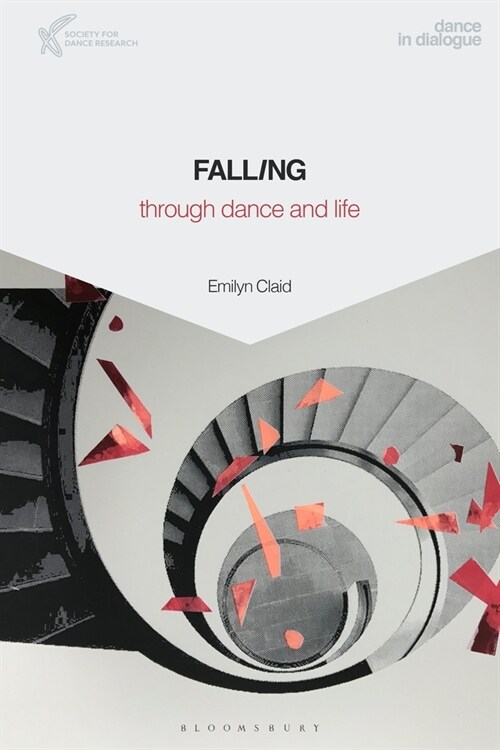 Falling Through Dance and Life (Paperback)