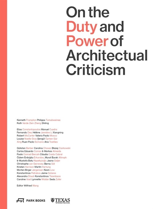 On the Duty and Power of Architectural Criticism: Proceeds of the International Conference on Architectural Criticism 2021 (Paperback)