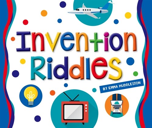 Invention Riddles (Library Binding)