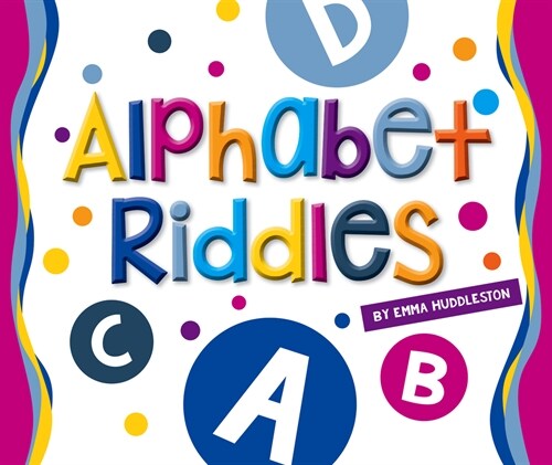 Alphabet Riddles (Library Binding)