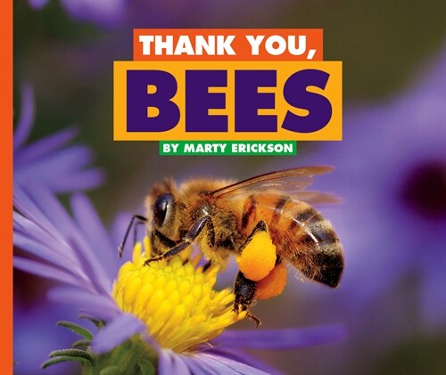 Thank You, Bees (Library Binding)