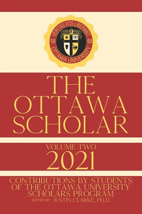 The Ottawa Scholar: Volume Two, 2021 (Paperback)