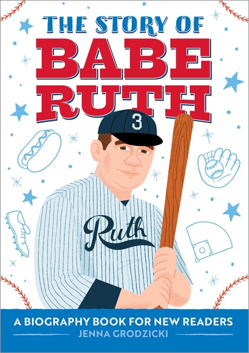 The Story of Babe Ruth: An Inspiring Biography for Young Readers (Paperback)