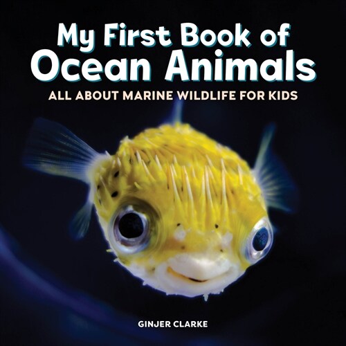 My First Book of Ocean Animals: All about Marine Wildlife for Kids (Paperback)