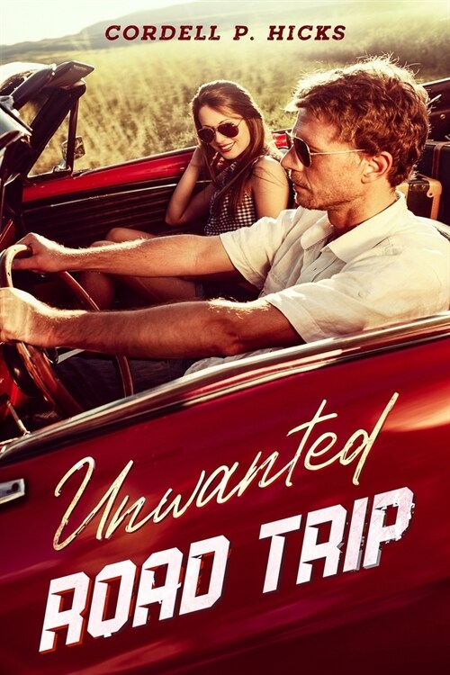 Unwanted Road Trip (Paperback)