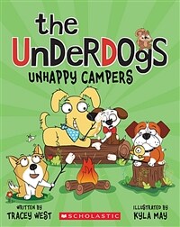 Unhappy Campers (the Underdogs #3) (Paperback)