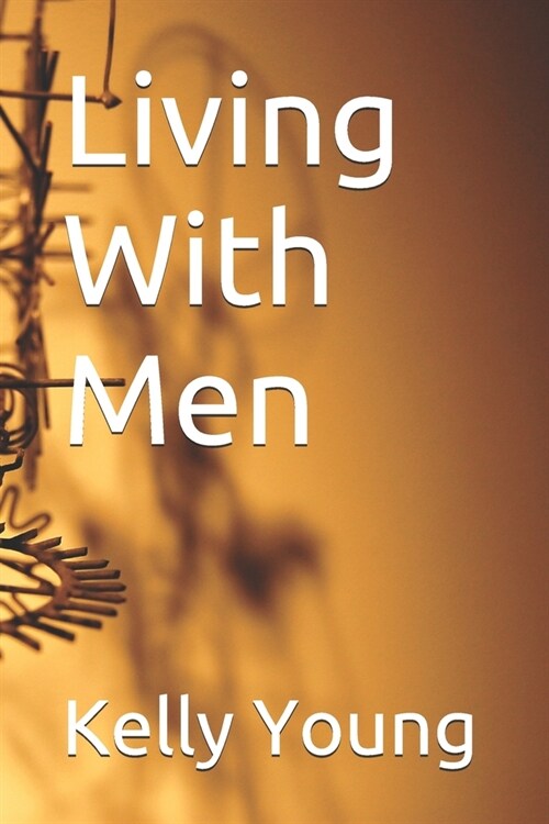 Living With Men (Paperback)