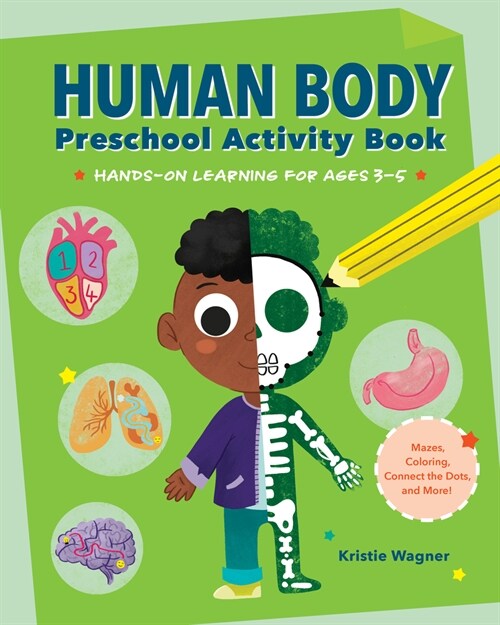 Human Body Preschool Activity Book: Hands-On Learning with Mazes, Coloring, and More! (Paperback)