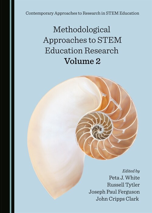 Methodological Approaches to Stem Education Research Volume 2 (Hardcover)