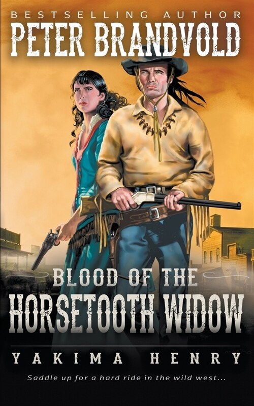 Blood of the Horsetooth Widow: A Western Fiction Classic (Paperback)