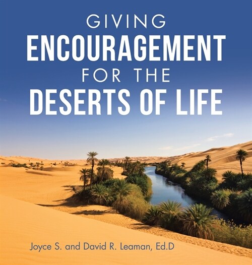 Giving Encouragement for the Deserts of Life (Hardcover)