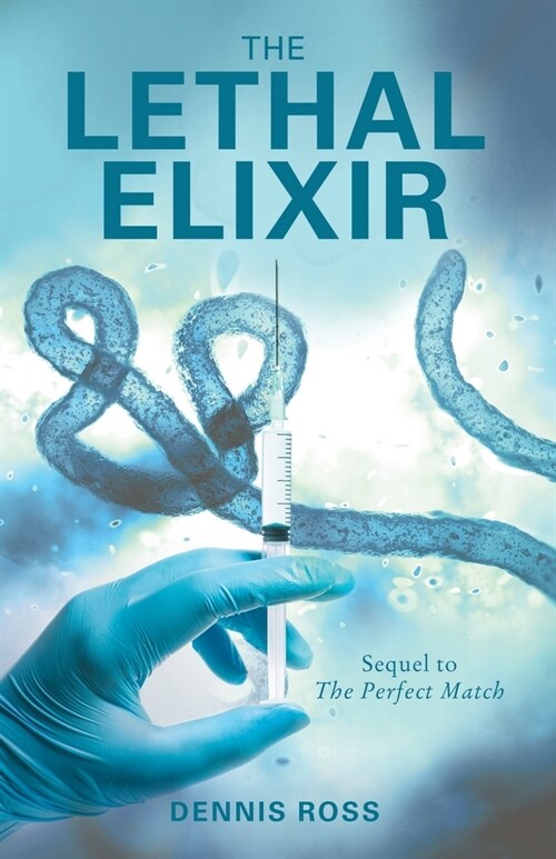 The Lethal Elixir (Paperback)