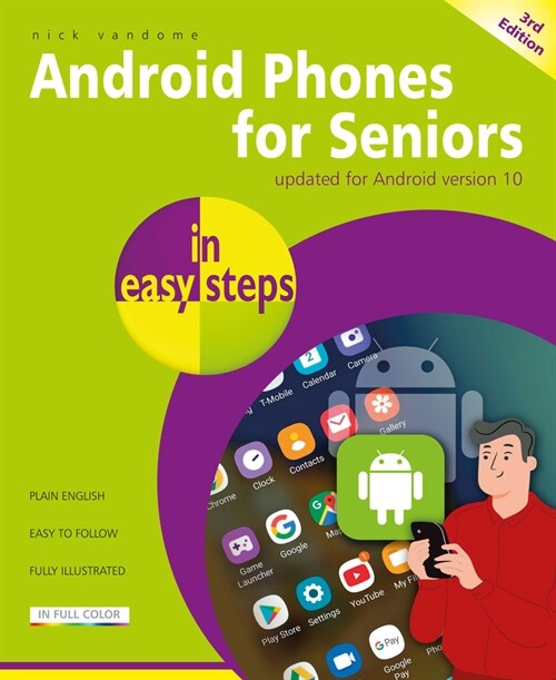 Android Phones for Seniors in easy steps : Updated for Android version 10 (Paperback, 3 ed)