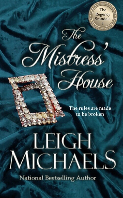 The Mistress House: The Regency Scandals (Paperback)