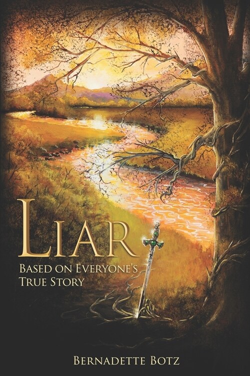 Liar: Based on Everyones True Story (Paperback)