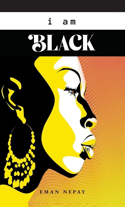 I Am Black (Hardcover)