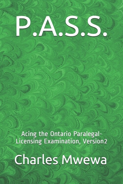 P.A.S.S.: Acing the Ontario Paralegal-Licensing Examination, Version 2 (Paperback)