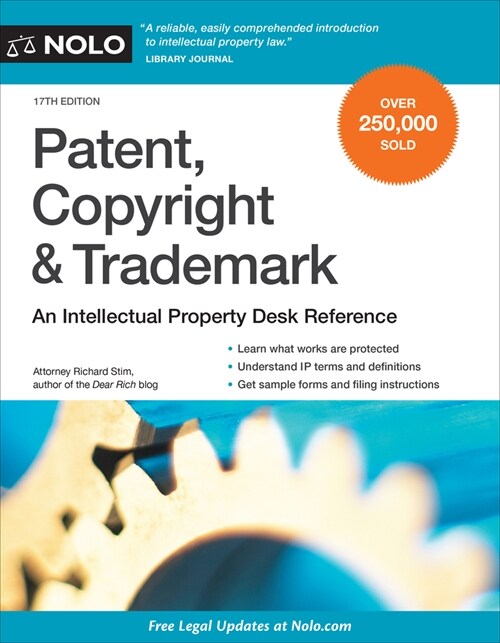 Patent, Copyright & Trademark: An Intellectual Property Desk Reference (Paperback)