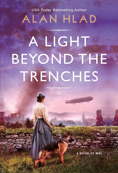 A Light Beyond the Trenches: A Ww1 Novel of Betrayal and Resilience (Paperback)