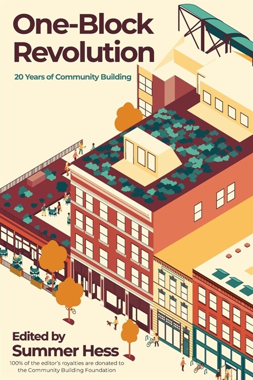 One-Block Revolution: 20 Years of Community Building (Paperback)